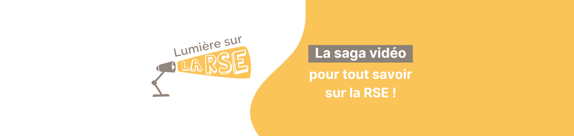 Découvrez « Lumière sur la RSE » la saga vidéo pour tout savoir sur la RSE !