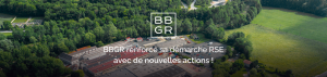 Lire la suite à propos de l’article Chez BBGR, nous sommes « RÉSOLUMENT RSE » !